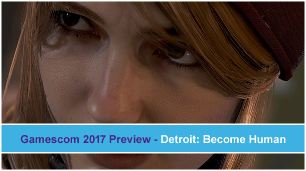Detroit: Become Human - Gamescom 2017