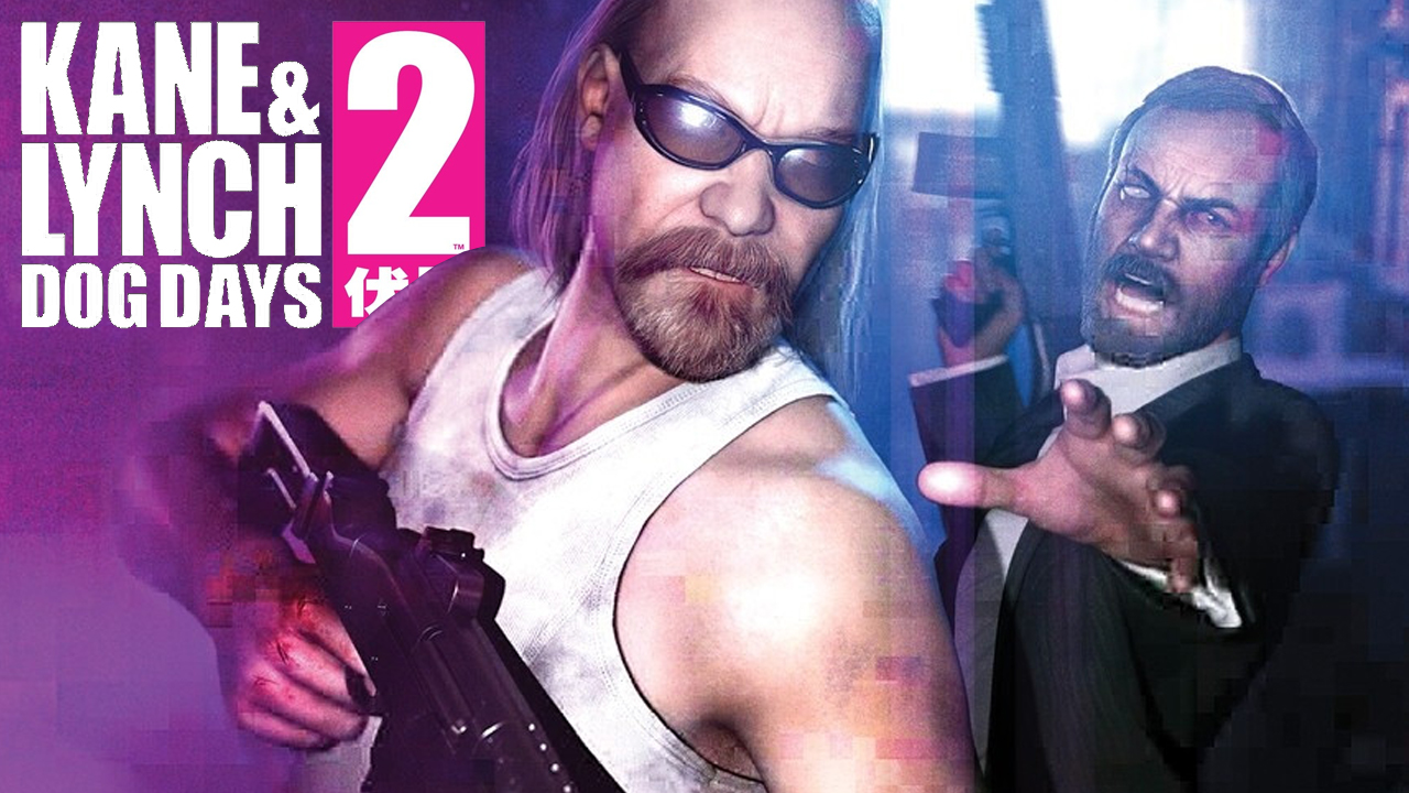 Kane & Lynch 2: Dog Days