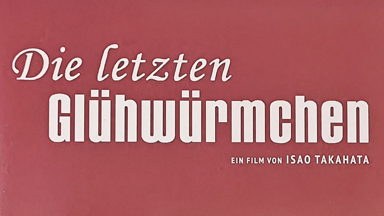 Neues Film Review: Die letzten Glühwürmchen