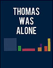Thomas was Alone