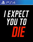 I Expect You To Die